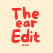 The Ear Edit